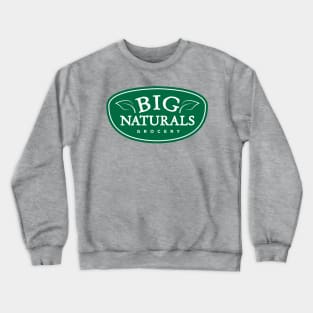 Big Naturals Crewneck Sweatshirt